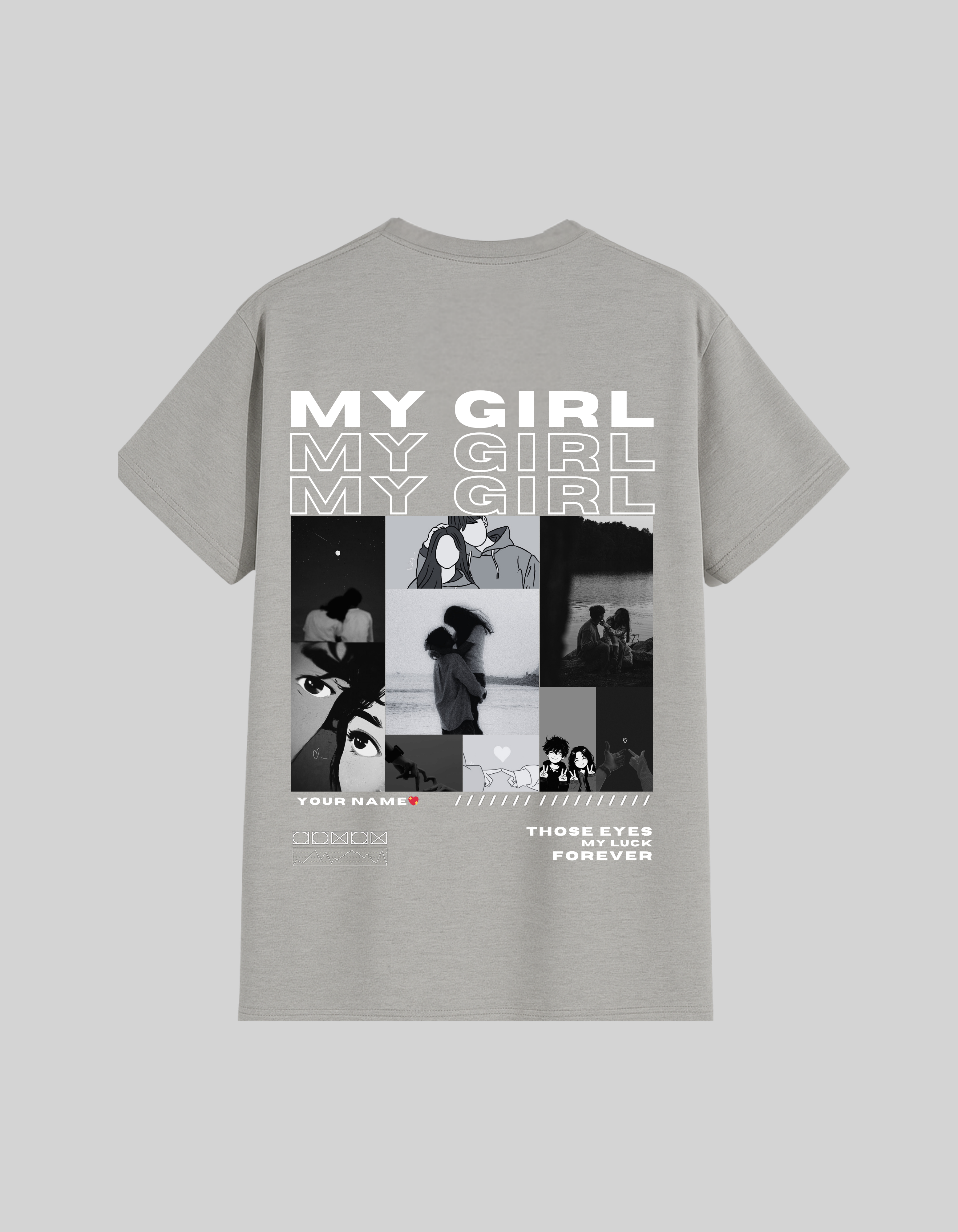 Custom My Girl Only You T-Shirt featuring personalized collage design for couples and best friends.