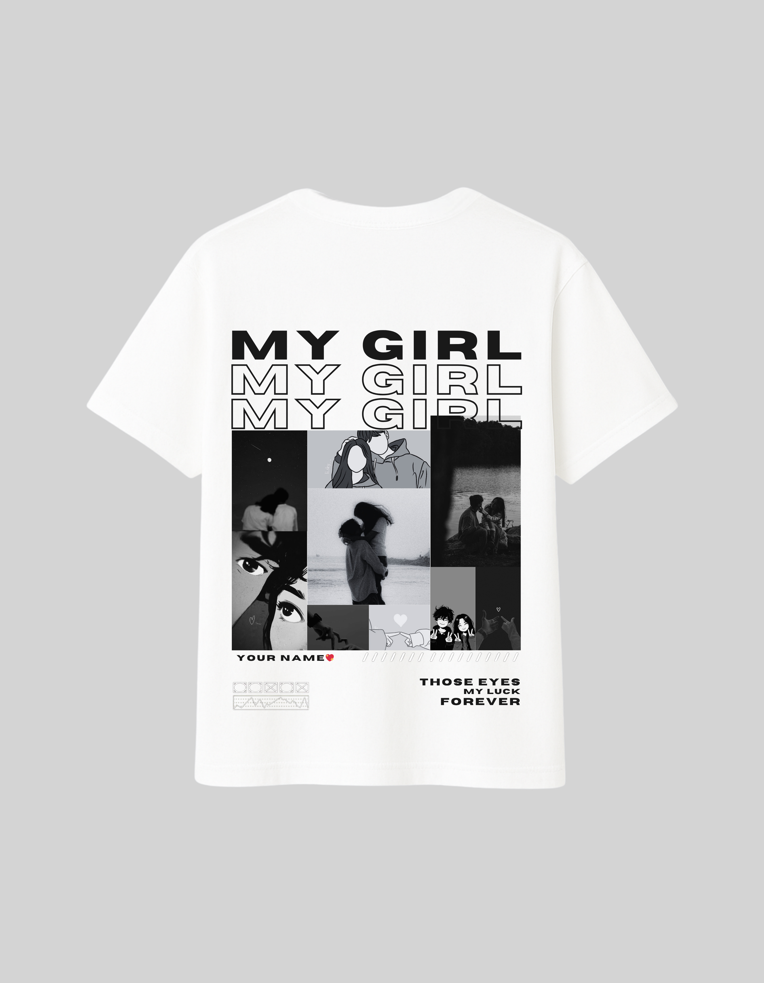 Custom My Girl Only You T-Shirt featuring a collage design, personalized with your name for couples and best friends.