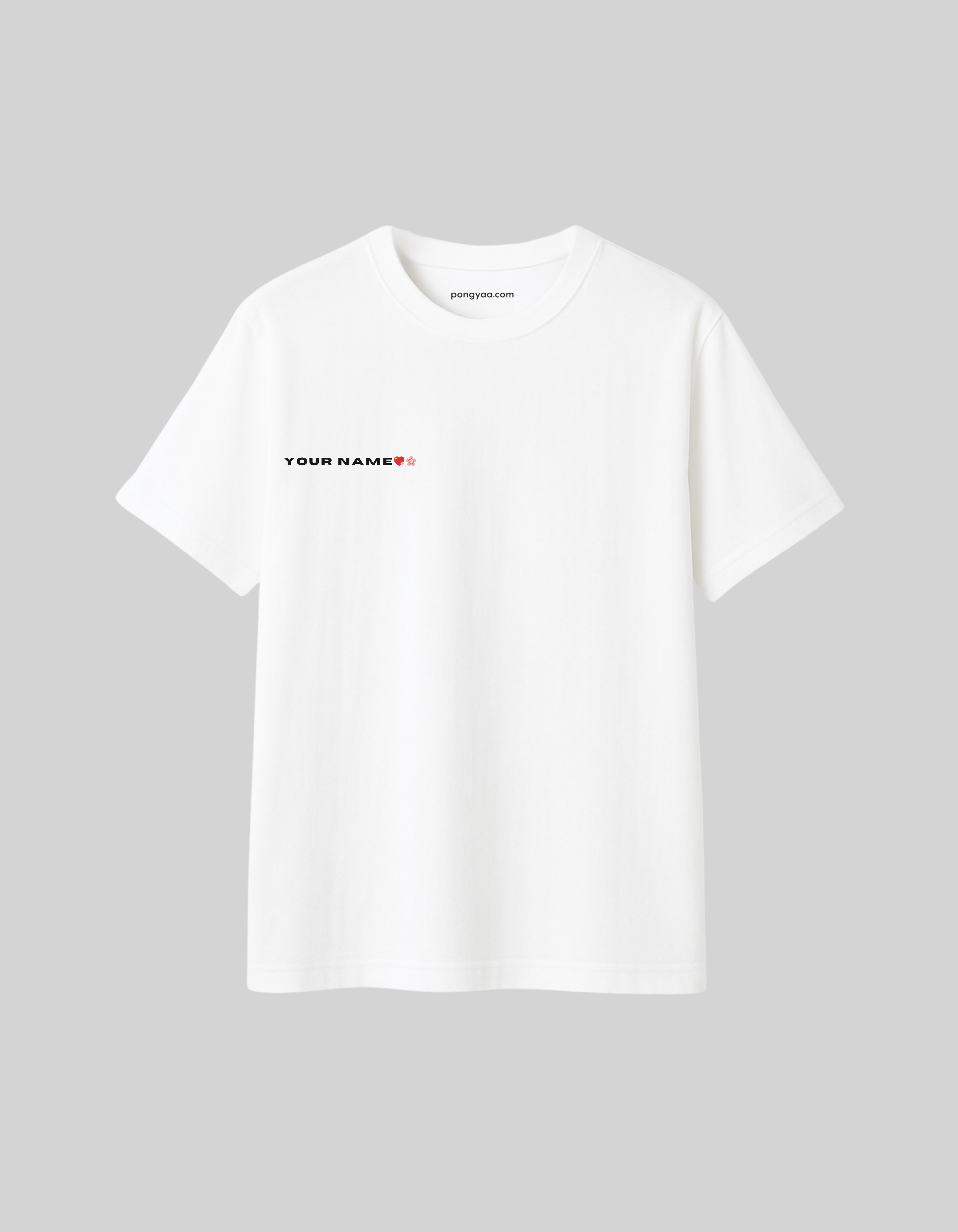 Custom My Girl Only You T-Shirt featuring personalized name on a classic white tee.